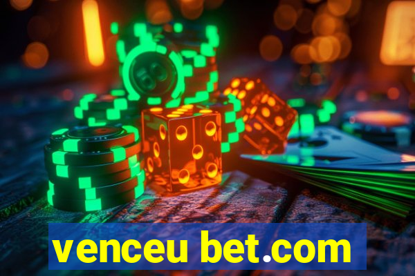 venceu bet.com